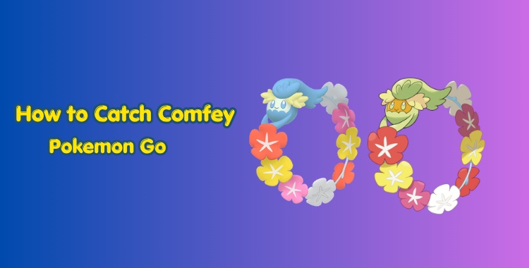 Catching Comfey in Pokémon Go Guide