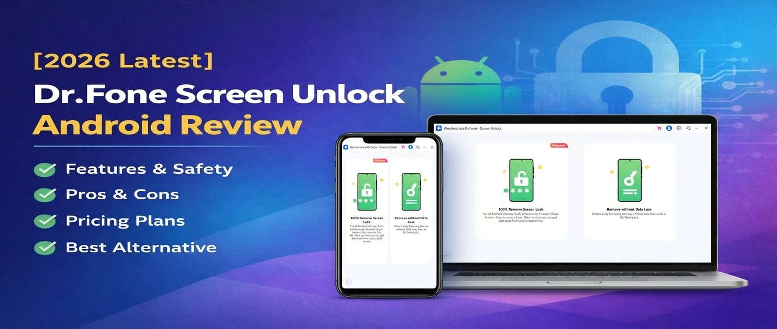 Drfone Screen Unlock Android Review