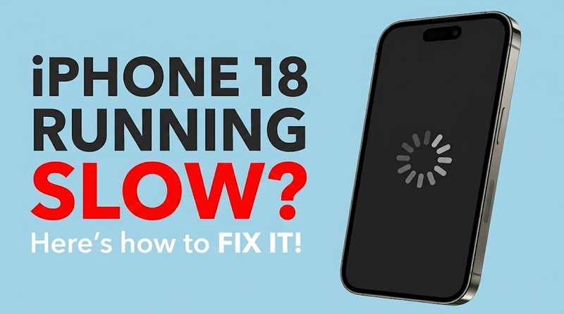 Fix Slow Iphone 18 After Updates