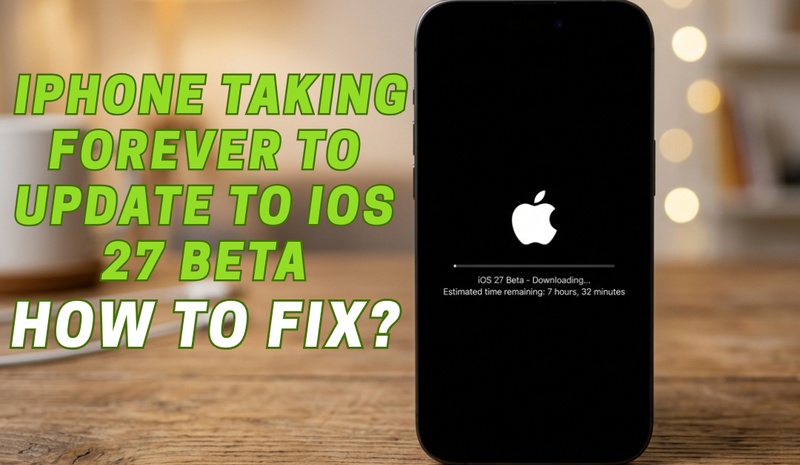 Ios 27 Beta Update Too Slow