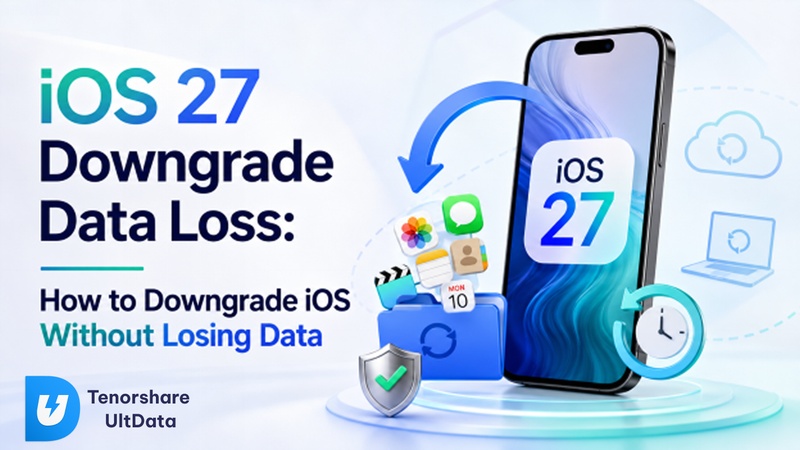Ios 27 Downgrade Data Loss