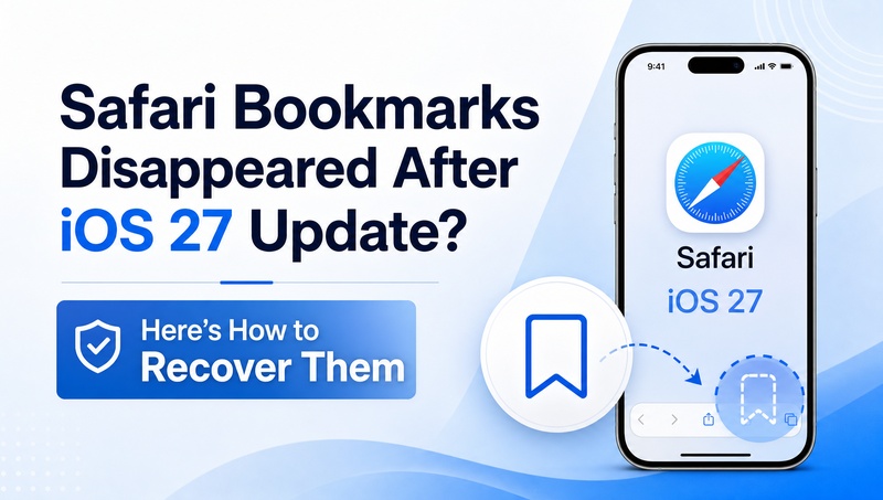 safari bookmarks disappeared after ios 27 update