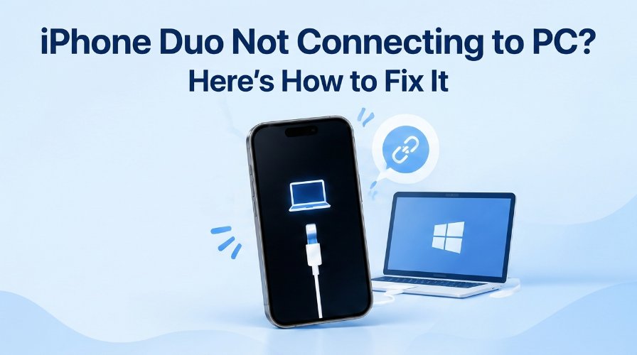 iphone duo not connecting to pc