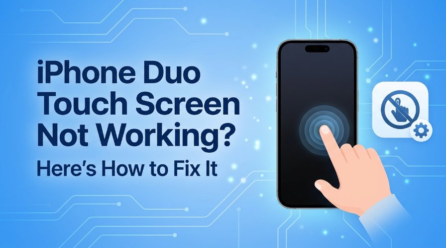iphone duo touch screen not working