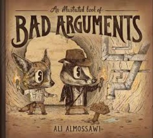  an illustrated book of bad arguments