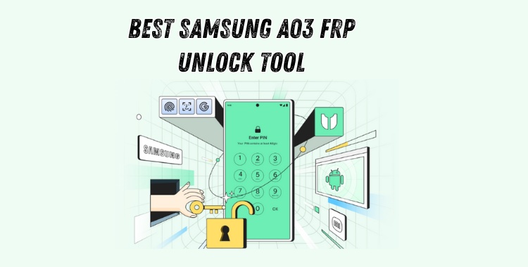 Samsung A03 Frp Unlock Tool