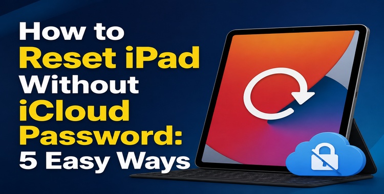 Resetting Ipad Without Icloud Password