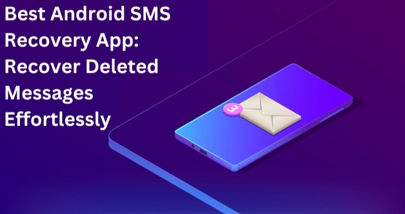 android sms recovery app