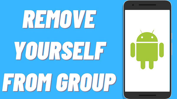 4 Solutions: How to Remove Yourself from a Group Text Android/iPhone