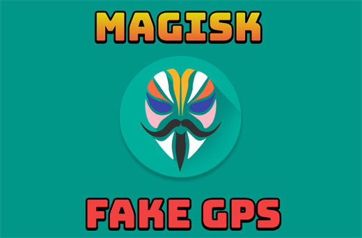 magisk fake gps