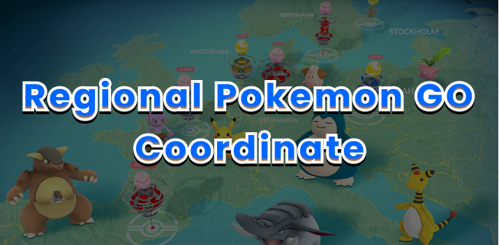 Regional Pokemon GO Coordinate Chart in 2023