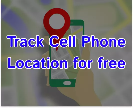 kompensation Kompatibel med digital How to Track A Cell Phone Location For Free? 10 Tools For You