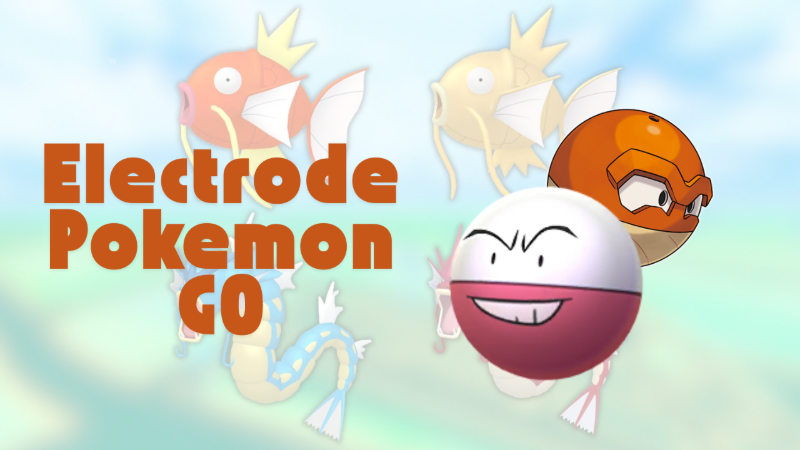 如何在 Pokemon GO 抓 Electrode