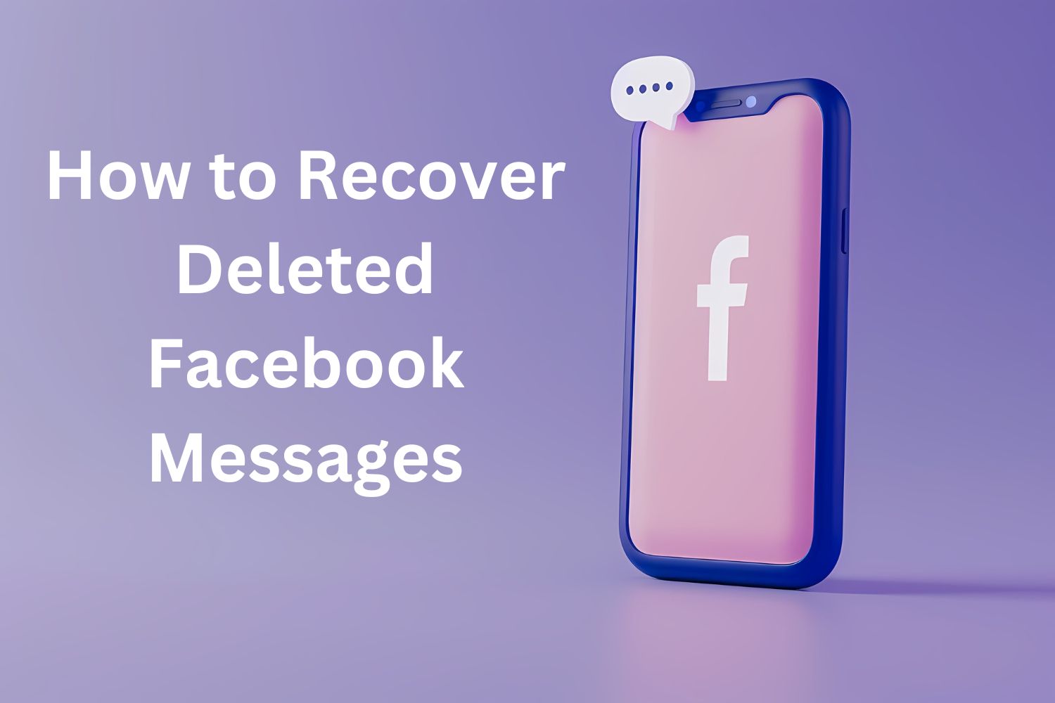 how to recover deleted facebook messages