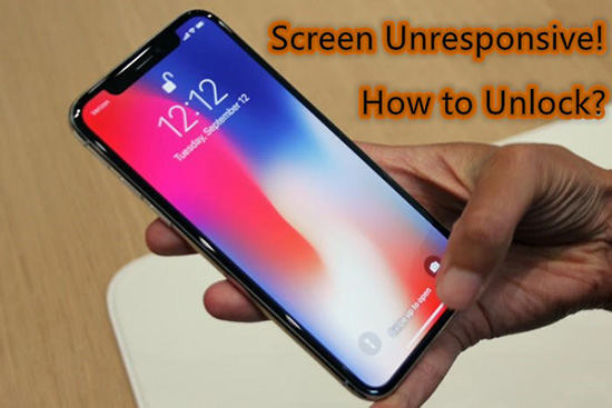 How to Unlock iPhone with Unresponsive Screen? Try These Solutions