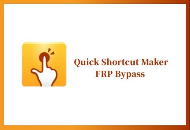 quick shortcut maker frp bypass